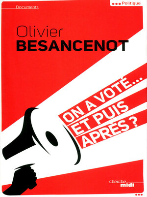 cover image of On a voté... et puis après ?